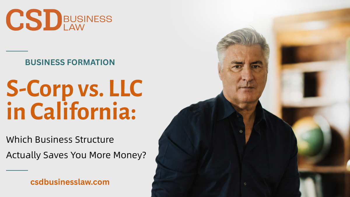 S-Corp vs. LLC in California — CSD Business Law San Diego business attorney Chris Damelio